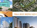 Những thương vụ M&A bất động sản đình đám nhất 2015