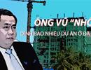 Ông Vũ “nhôm” dính bao nhiêu dự án ở Đà Nẵng?