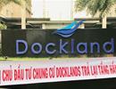 Lùm xùm tranh chấp tại Chung cư DockLands SaiGon