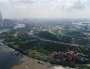 Chậm nhất đến cuối tháng 6 sẽ công bố kết luận toàn diện về Thủ Thiêm
